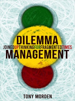 cover image of Dilemma Management